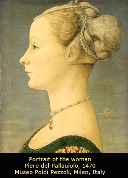 Portrait of the woman, by Piero Pollaiolo, ca. 1470